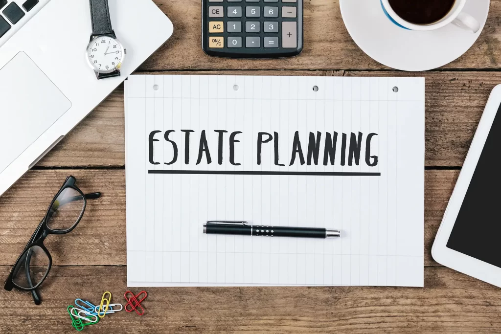 Why Estate Planning Should Take Center Stage in 2024/2025